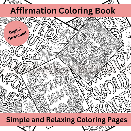 Be Your Best Self - 47 Affirmation Coloring Pages for Adults