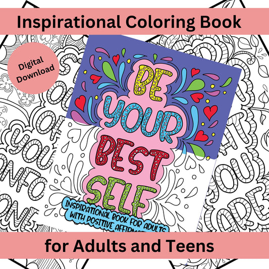 Be Your Best Self - 47 Affirmation Coloring Pages for Adults