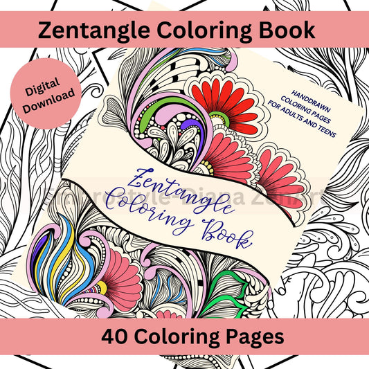 Zentangle Coloring Book - 40 Hand-Drawn Pages for Adults & Teens